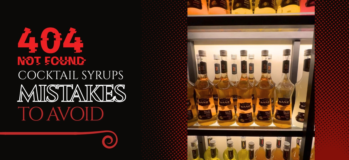 Cocktail Syrup Mistakes to Avoid