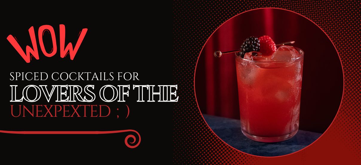 Spiced cocktail for lovers of the unexpected